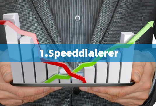 1.Speeddialerer 1.Speeddialerer
